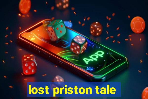 lost priston tale